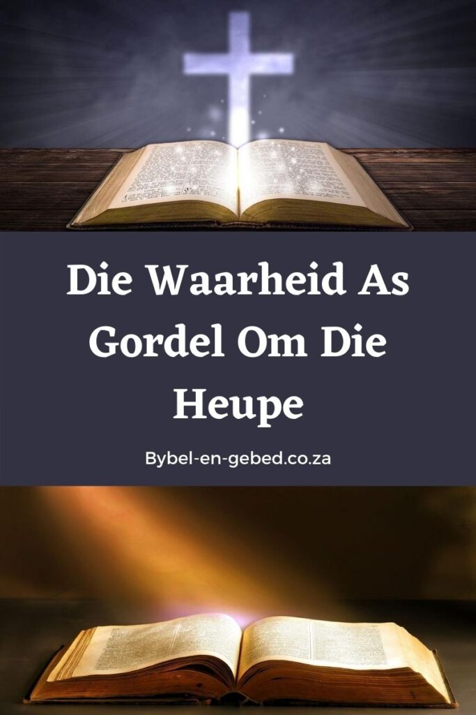 Die Waarheid as gordel om die heupe