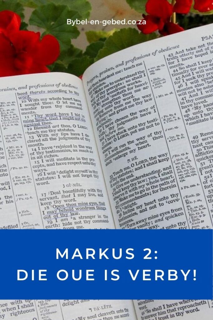 Markus 2: Die oue is verby!