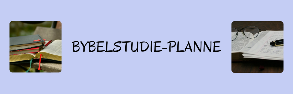 Gratis Bybelstudie-planne